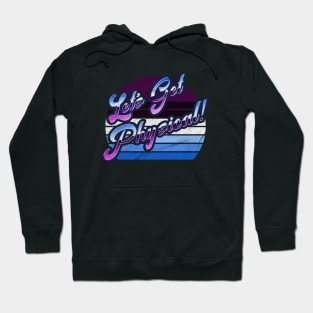 Lets Get Physical 80s Hoodie